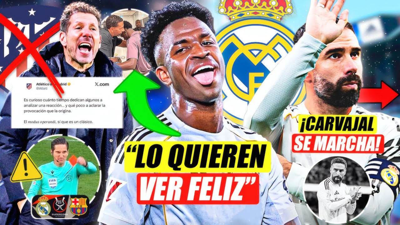 ¡MENSAJE DE APOYO A VINICIUS ANTE EL MALESTAR! | CARVAJAL SE MARCHA | SIMEONE LLORA JUNTO AL ATLETI
