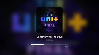 THE UNI+ - Dancing With The Devil