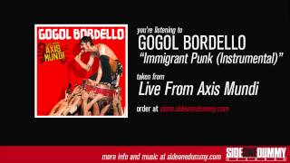 Gogol Bordello - Immigrant Punk (Instrumental)