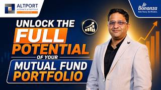 Unlock the full potential of your mutual fund portfolio