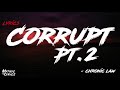 Chronic Law - Corrupt Pt.2 (Lyrics)