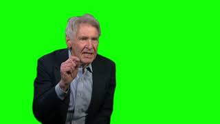 Harrison Ford "that's what the money is for" green screen