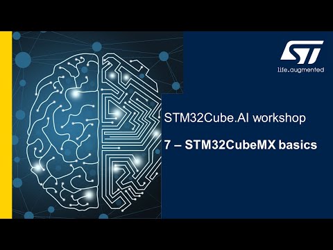 STM32Cube.AI workshop - 7 STM32CubeMX basics