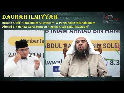 30-09-2023 Daurah Ilmiyyah: I'tiqad Imam Asy-Syafie & Zadul Mustaqni' {Sesi 2}
