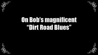 Dirt Road Blues Music Video