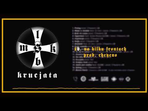 12. MSK LSB - NA KILKU FRONTACH / prod. CHEYENO