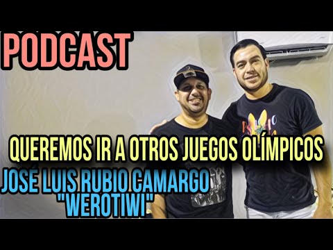 WEROTIWI PODCAST | QUEREMOS IR A OTROS JUEGOS OLIMPICOS | 28-SEP-2023