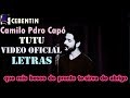 camilo pedro capó - tutu (official video) letras camilo pedro capó - tutu (official video) letras