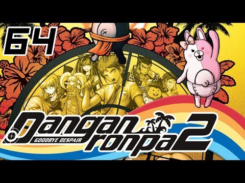 Danganronpa 2 playthrough pt64 - On the Loose!