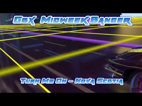 Turn Me On - Nova Scotia - Gbx Midweek Banger - Donk / Dance / Club Anthems 2021 - Jamie B