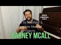 BARNEY MCALL Masterclass: How to Manifest & Complete Musical ProjectsLIVE + Q&A JAZZHEAVEN.COM