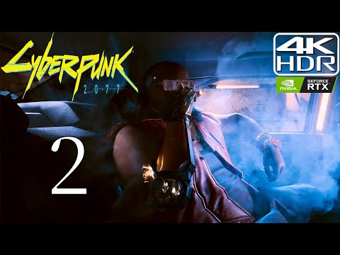 Cyberpunk 2077 [4K HDR] Modded Walkthrough Part 2 | The Ride (Very Hard)