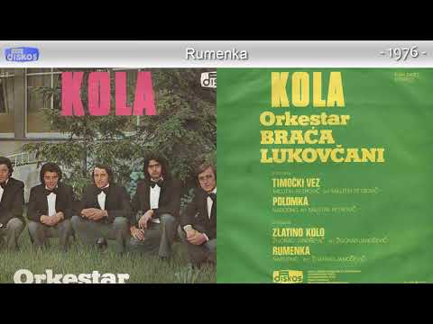Braca Lukovcani - Rumenka - (Audio 1976)