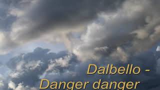Dalbello - Danger danger
