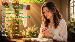 COME HOLY SPIRIT | New Worship Songs | God Bless You All 🙏🙏🙏✝️✝️✝️