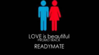 Readymate - Love is beautiful [PROMO clip].avi