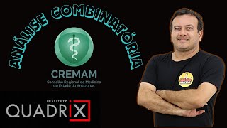 MATHEMATICS FOR THE CREMAM TEST - COMBINATORIAL ANALYSIS