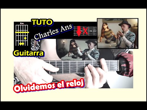 OLVIDEMOS EL RELOJ - Charles Ans (GUITARRA) + Kaeve (M2H) + BCN Beats, Acordes Tutorial