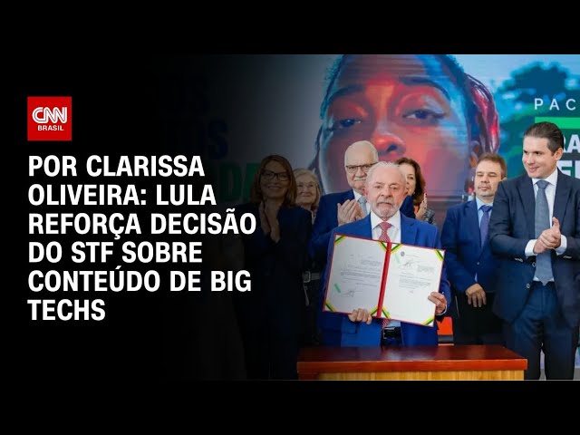 Big techs: Lula reforça decisão do STF sobre conteúdo | LIVE CNN