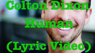 Colton Dixon - Human (Lyric Video)