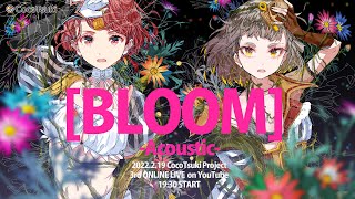 Fw: [Vtub] ココツキ 3rd online live "BLOOM"