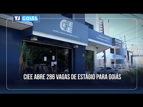CIEE OFERECE MAIS DE 200 VAGAS DE ESTÁGIOS PARA GOIÁS
