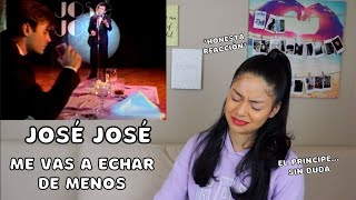 JOSÉ JOSÉ - Me vas a echar de menos REACCIÓN | REACTION