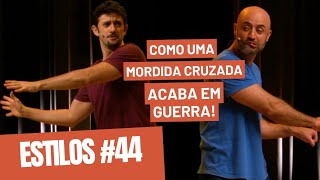 A MORDIDA TORTA! | ESTILOS #44