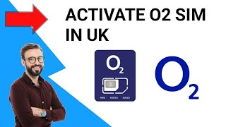 How to Activate O2 SIM card UK 2024