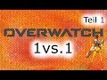 Overwatch 1vs 1 Teil 1