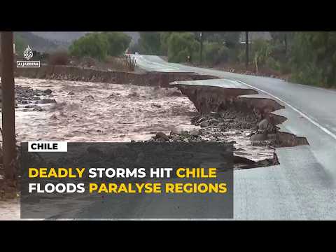 Chile: Storms leave five dead as floods devastate regions under state of catastrophe.
