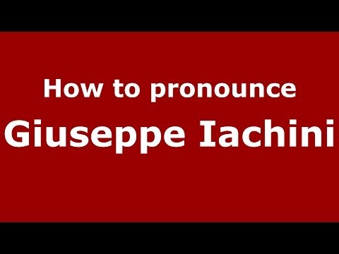 How to pronounce Giuseppe Iachini (Italian/Italy)  - PronounceNames.com