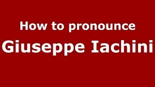 How to pronounce Giuseppe Iachini