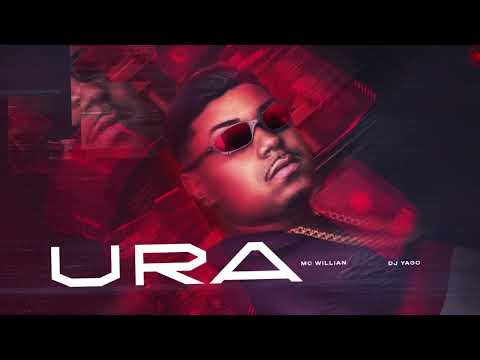 MC Willian - URA (OFICIAL) DJ Yago