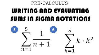 WRITING AND EVALUATING SUMS IN SIGMA NOTATION