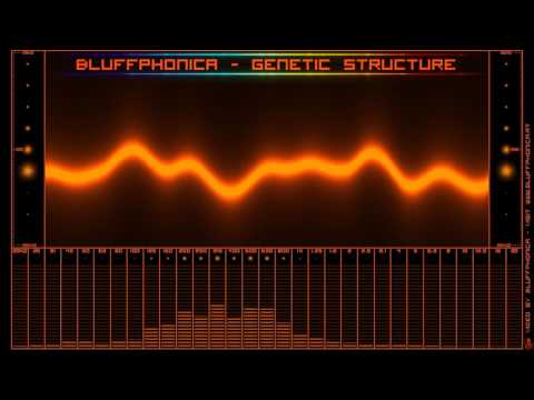 Bluffphonica - Genetic Structure ( Progressive Psytrance Mix )