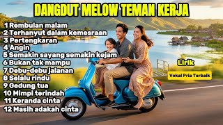 Download lagu Koleksi Dangdut Pop Melow Pria Terlaris | REMBULAN MALAM - TERHANYUT DALAM KEMESRAAN - PERTENGKARAN mp3 Download lagu Koleksi Dangdut Pop Melow Pria Terlaris | REMBULAN MALAM - TERHANYUT DALAM KEMESRAAN - PERTENGKARAN mp3
