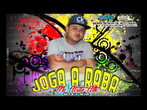 MC ATRITO ATH - JOGA A RABA - DJ DENTAO O VENENO DO RATO LANÇAMENTO 2K17