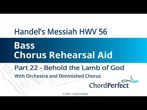 Handel's Messiah Part 22 - Behold the Lamb of God - Bass Chorus Rehearsal Aid