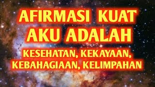 Download lagu AFIRMASI 'AKU ADALAH'  KESEHATAN, KEKAYAAN, KEBAHAGIAAN & KELIMPAHAN | Manifestasi Kekuatan Batinmu mp3