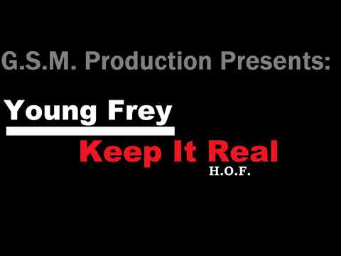 Young Frey - Keep It Real