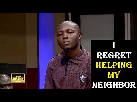 I REGRET HELPING MY NEIGHBOR || JUSTICE COURT EP 144