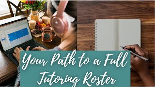 Your Path to a Thriving Tutoring Roster