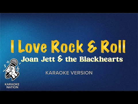 Joan Jett & The Blackhearts -  I Love Rock & Roll (Karaoke Song with Lyrics)