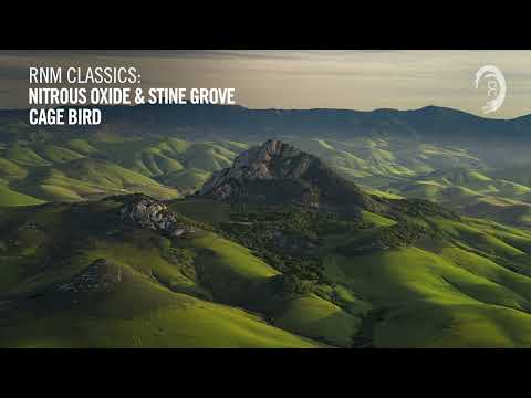 Nitrous Oxide & Stine Grove - Cage Bird [VOCAL TRANCE CLASSICS]