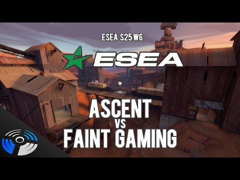 ESEA S25 W6 Ascent vs. Faint Gaming