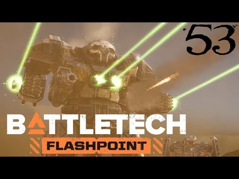 SB Plays BATTLETECH: Flashpoint 53 - Let's Blow Up Some More Capellans