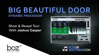 Video thumbnail for Big Beautiful Door Dynamic Processor by Boz Digital Labs - Show & Reveal by Plugin Boutique