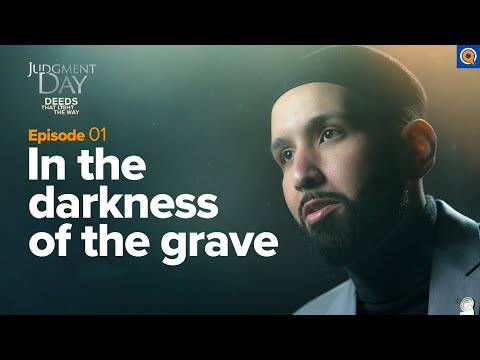 What Happens to You After You Die? | Judgment Day | Ep. 1 — Dr. Omar Suleiman