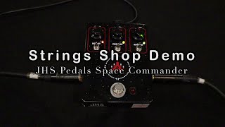 Video thumbnail for STRINGS SHOP DEMO : JHS Pedals Space Commander by Strings Shop